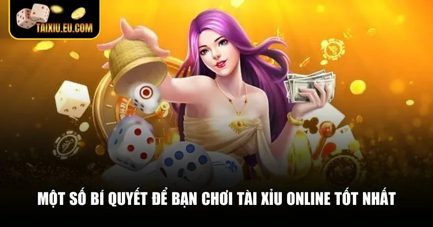 Những bí quyết giúp bạn nâng cao khả năng chiến thắng khi chơi Tài Xỉu online