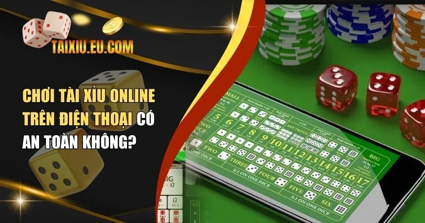 Tài xỉu online trên điện thoại