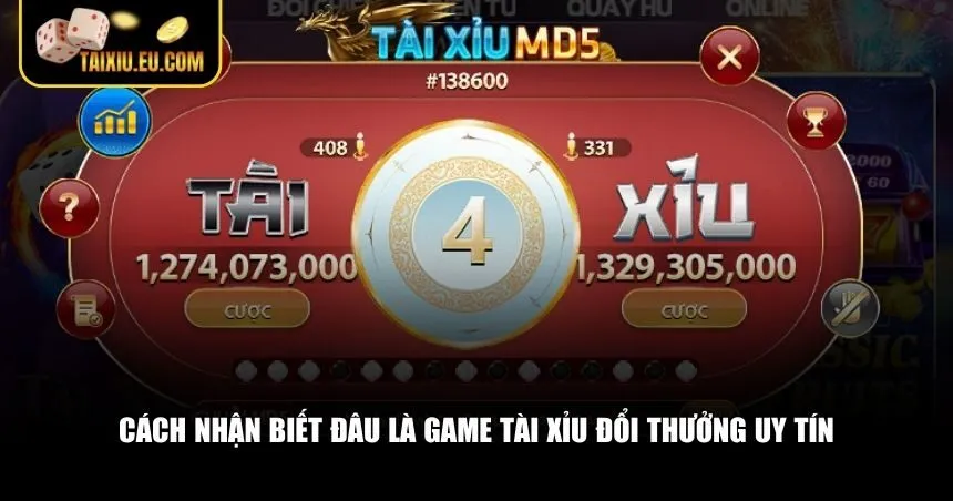 Cách nhận biết đâu là game tài xỉu đổi thưởng uy tín